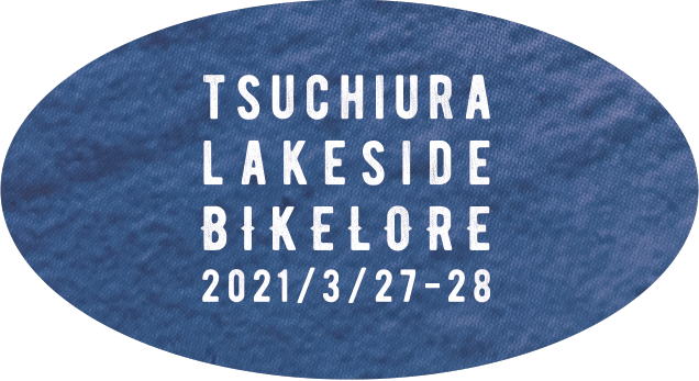 TSUCHIURA LAKESIDE BIKELORE／土浦レイクサイドバイクロア